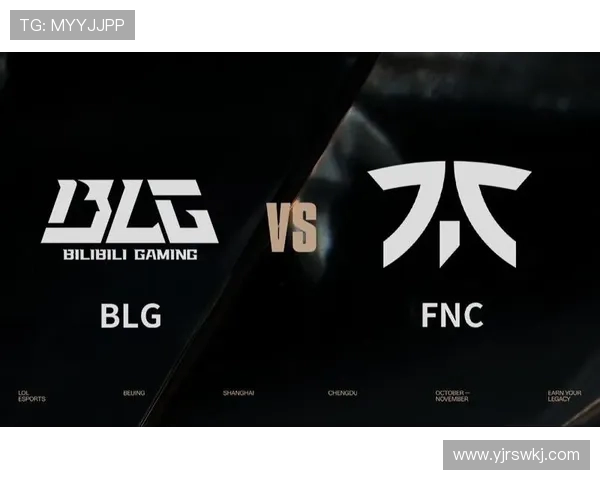 BLG与FNC激战正酣 谁能在英雄联盟全球总决赛中笑到最后 BLG与FNC激战正酣 谁能在英雄联盟全球总决赛中笑到最后