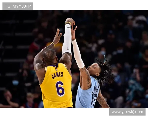 灰熊迎战湖人强强对决 詹姆斯与莫兰特激烈碰撞谁主沉浮